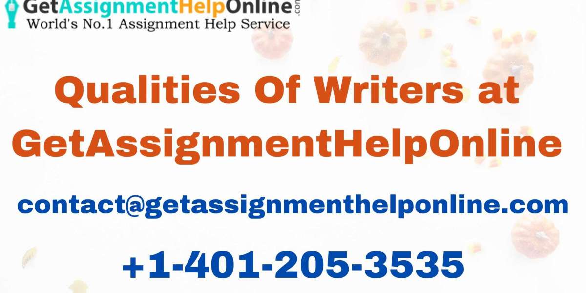 Qualities Of Writers at GetAssignmentHelpOnline