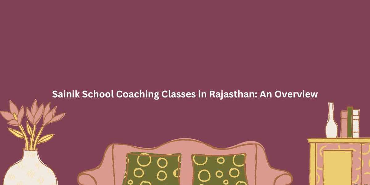 Sainik School Coaching Classes in Rajasthan: An Overview