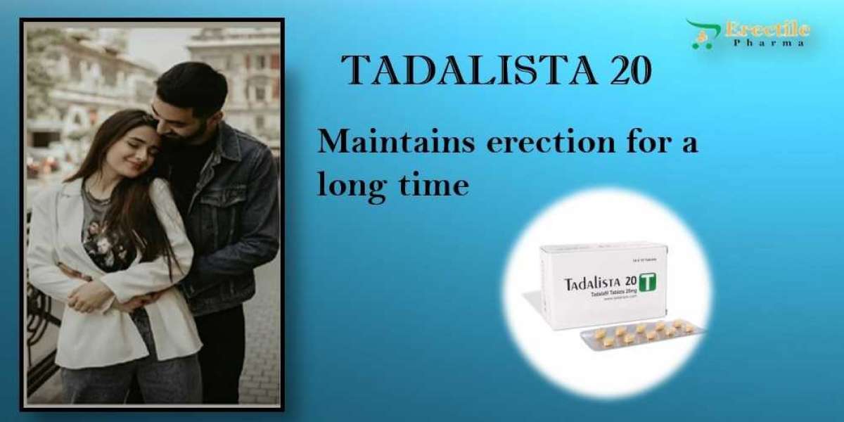 TADALISTA 20: Maintains erection for a long time