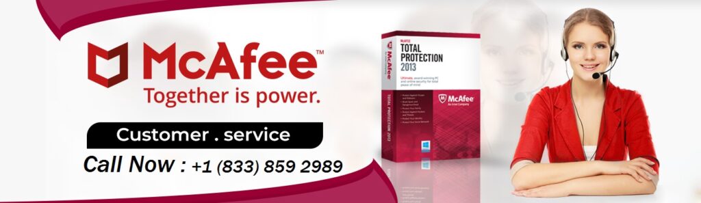 McAfee Customer Support Service +1-833-859-2989