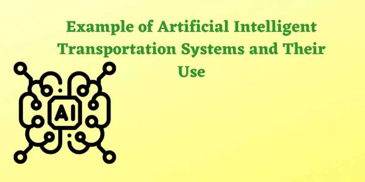 Example of Artificial Intelligent Transportation Systems and Their Use
