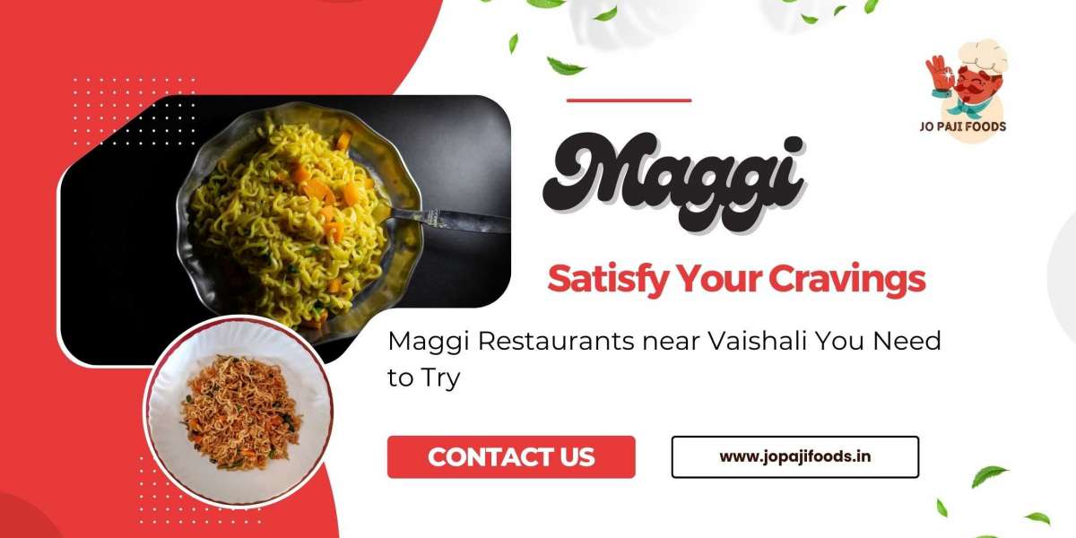 Maggi Restaurants Near Vaishali: A Gastronomic Delight