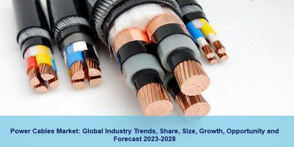 Power Cables Market 2023-28 | Trends, Share, Demand, Growth And Forecast