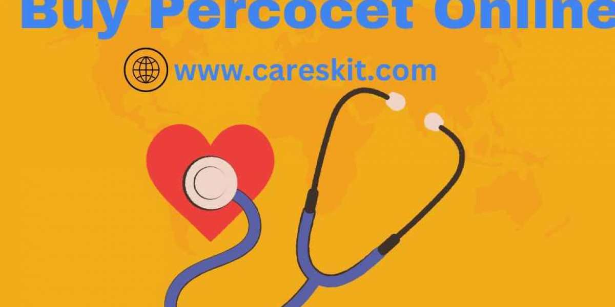 Percocet Online Purchase Guide For Quick Access @Careskit