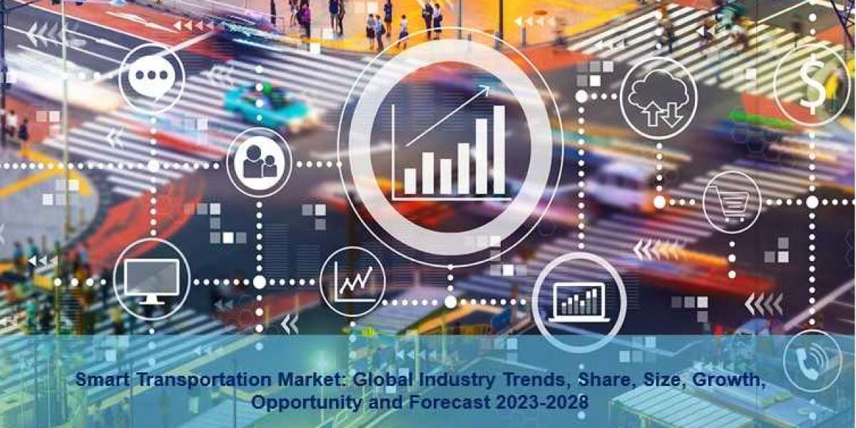Smart Transportation Market 2023-28 | Size, Share, Key Players, Growth And Forecast