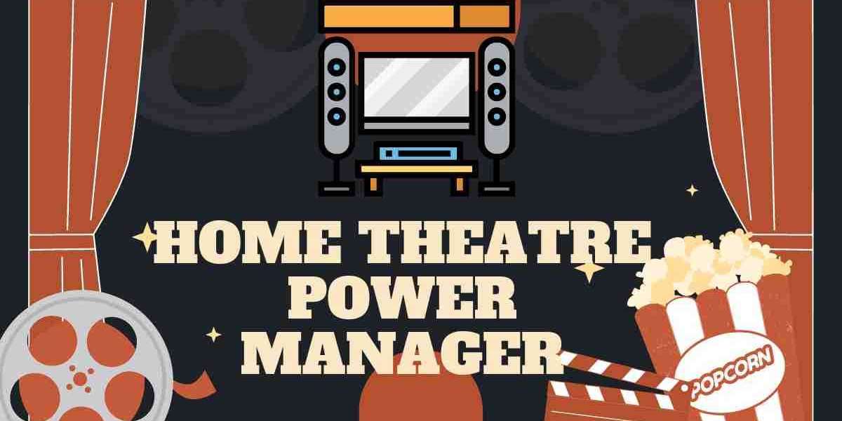 The Enchanted Realm of Home Theatre Power Manager: Unleashing the Magic of Entertainment
