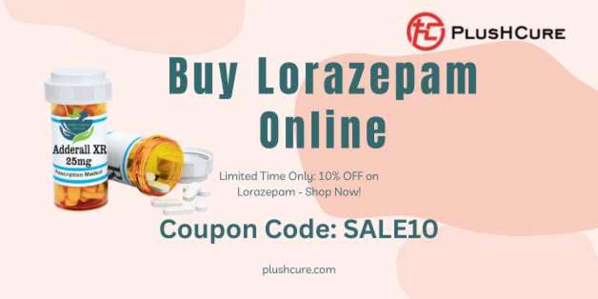 Buy Lorazepam Online And Get Overnight Delivery
