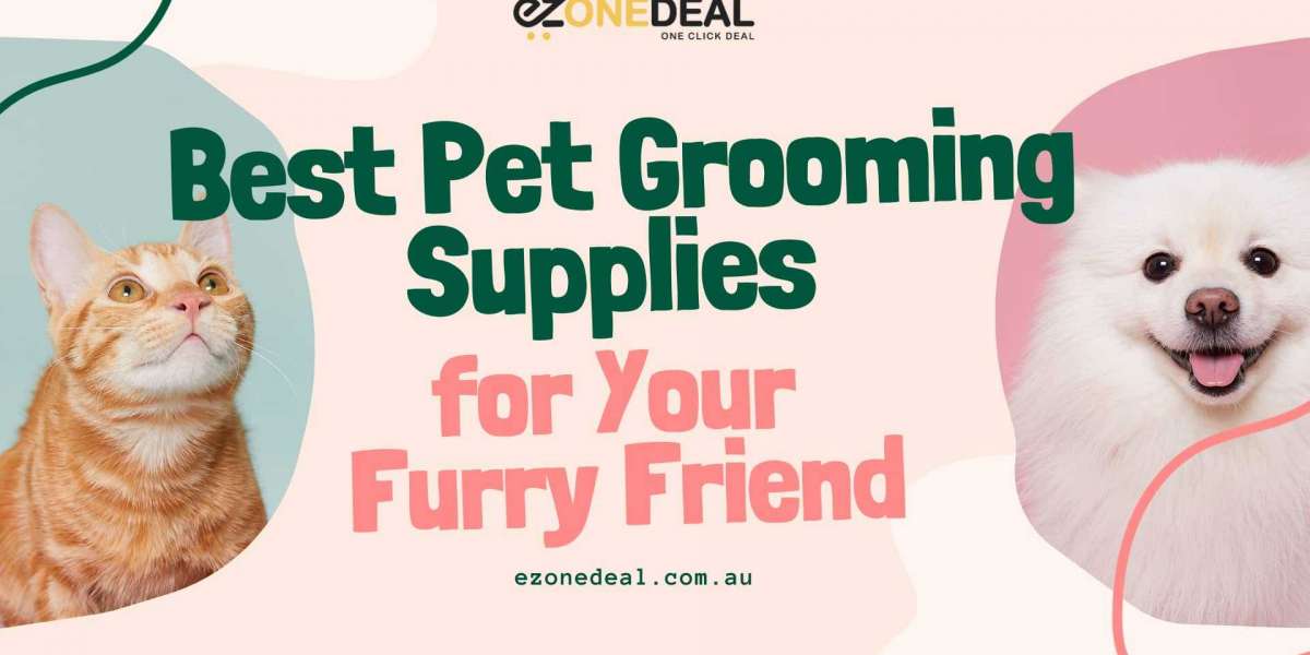 Choosing the Best Pet Grooming Supplies for Your Furry Friend