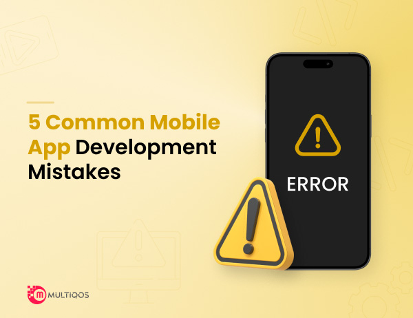 Common Mistakes to Avoid When Developing Mobile App in 2023- 24