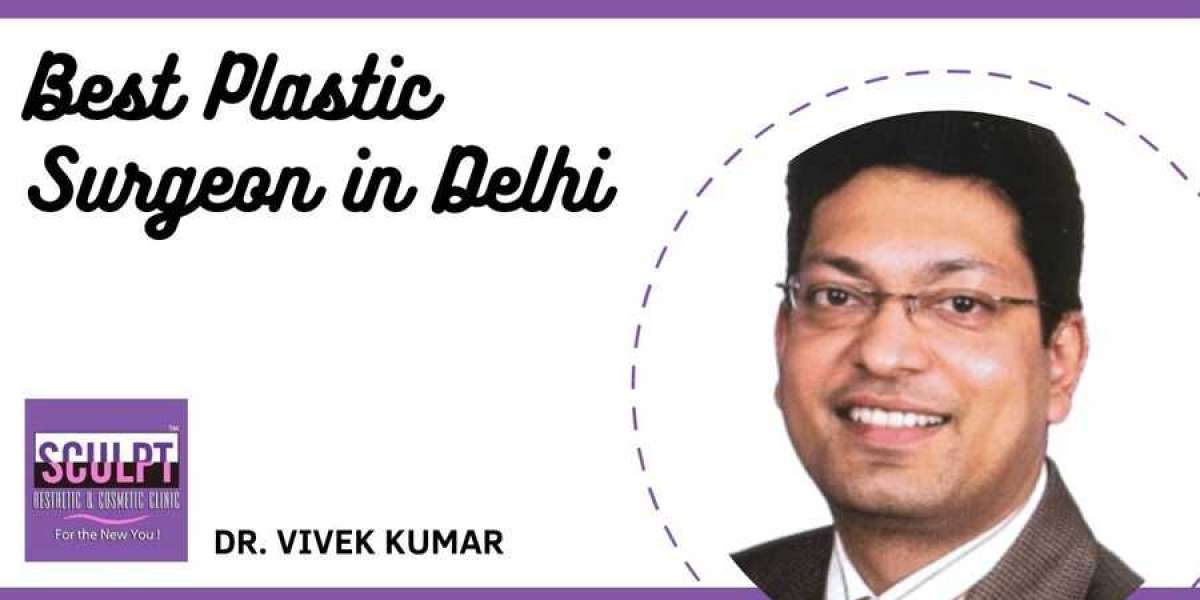Best Plastic Surgeon in Delhi - Dr Vivek Kumar