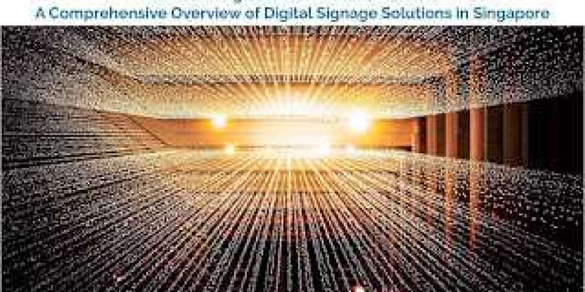 Transforming Business Communication: A Comprehensive Overview of Digital Signage Solutions in Singapore