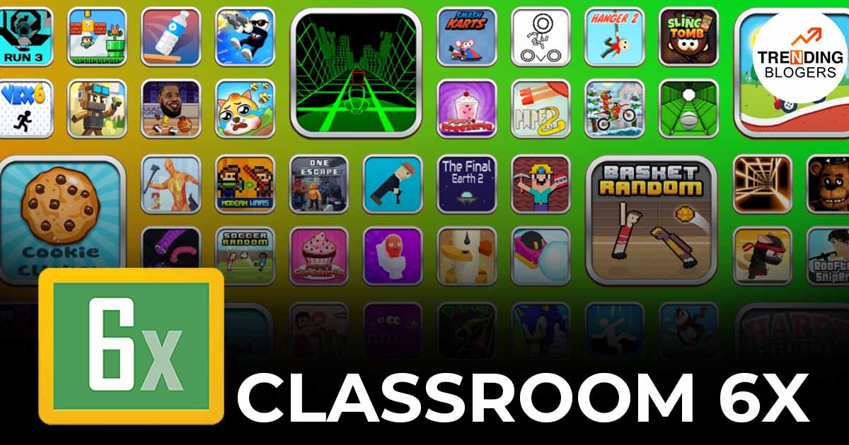 Classroom 6x: The Ultimate Guide To Mixing Fun And Learning