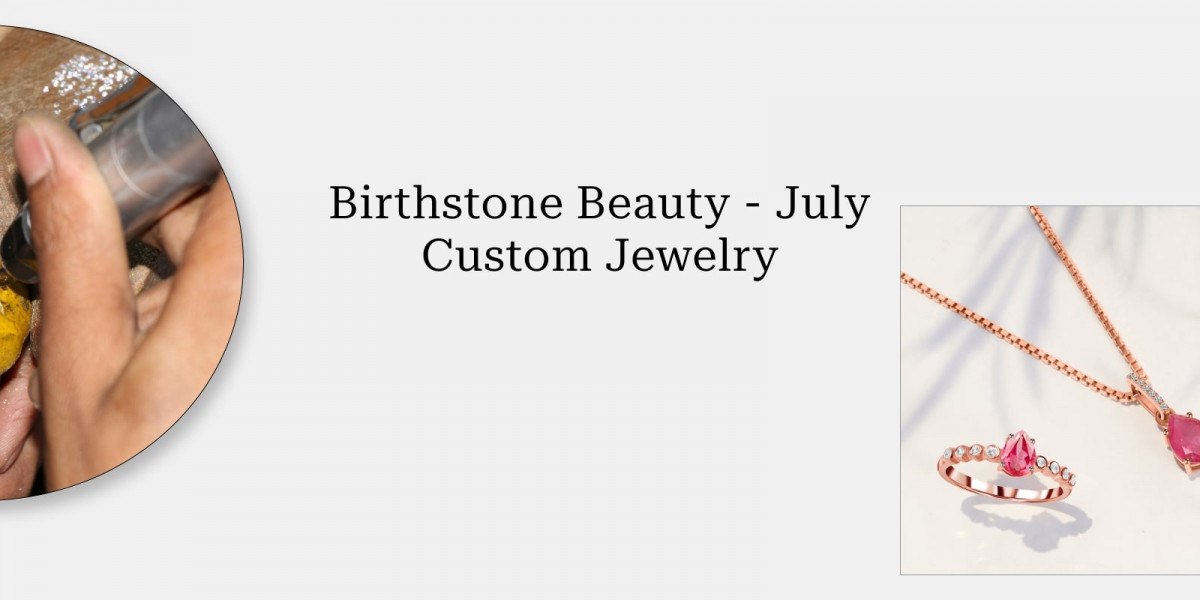 Customized July Birthstone Jewelry: Overview of Ruby