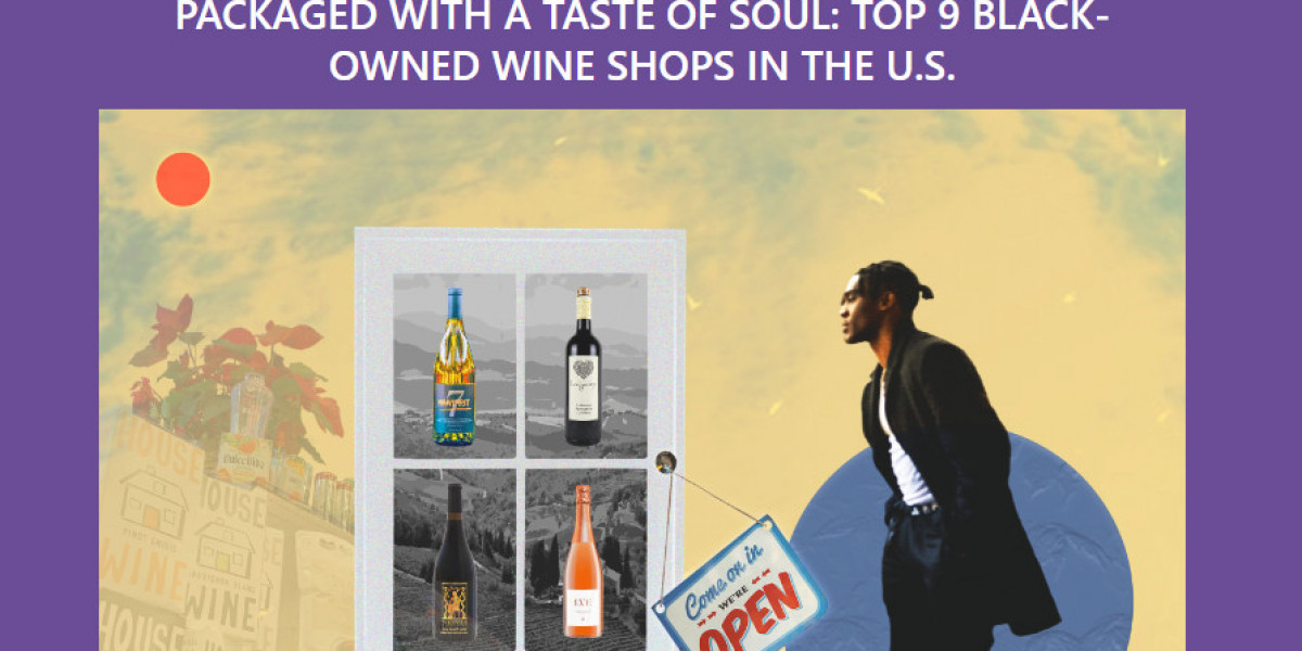Uncorked & Cultured: Elevating Palates with the Top 9 Black-Owned Wine Shops in the U.S.