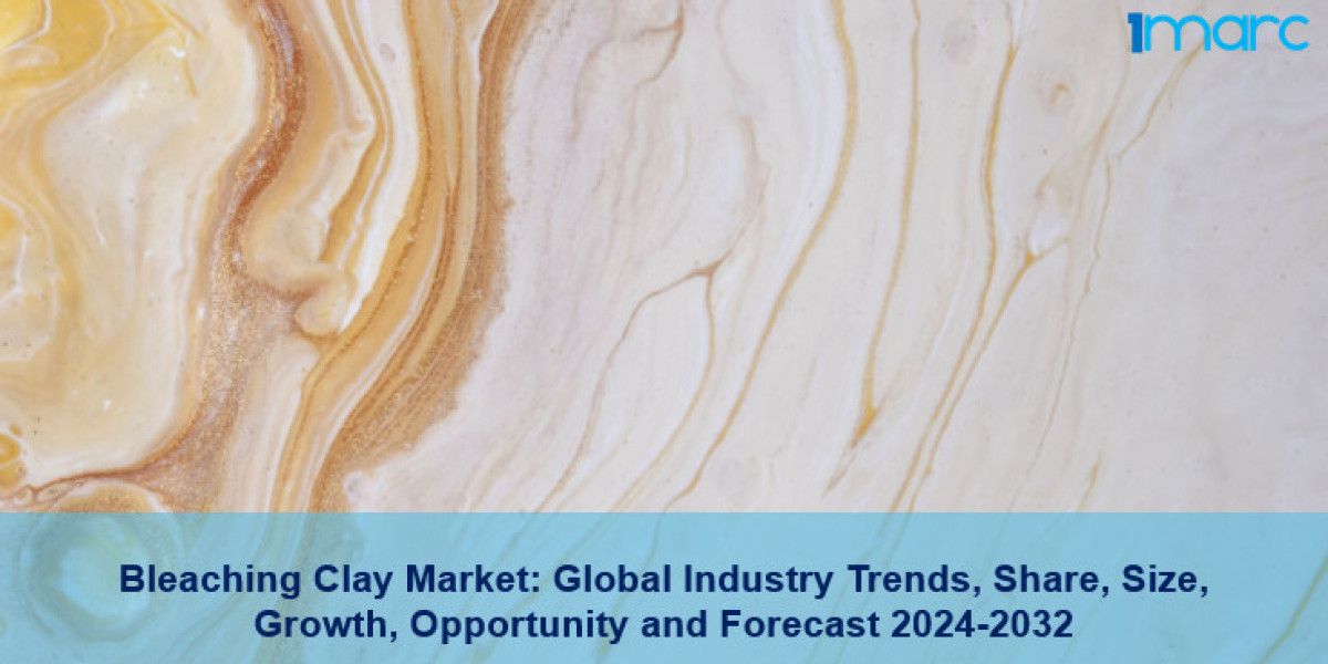 Global Bleaching Clay Market Size, Share, Demand, Trends, Growth And Forecast 2024-2032
