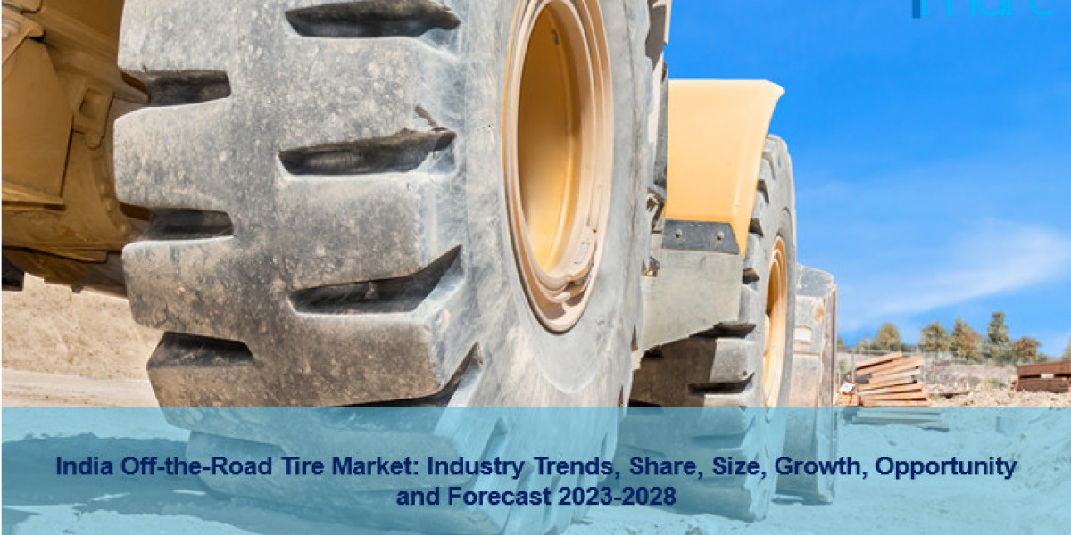 India Off-the-Road Tire Market Report 2023 | Industry Growth, Share, Size, Demand and Forecast by 2028
