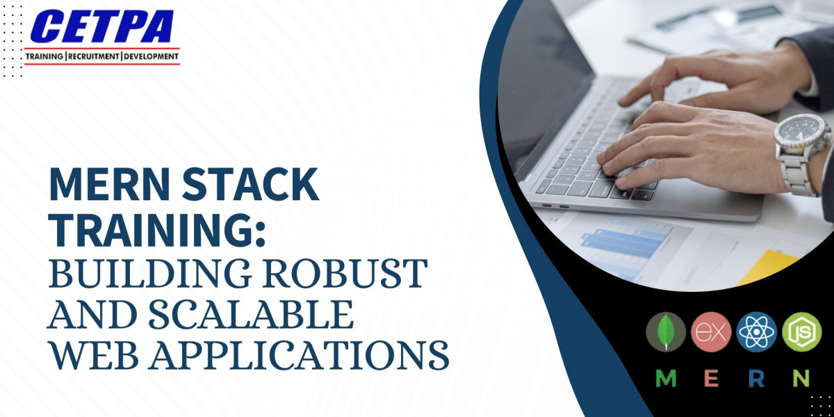 MERN Stack Training: Building Robust and Scalable Web Applications