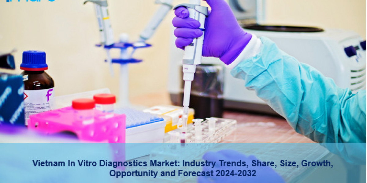 Vietnam In Vitro Diagnostics Market Size, Trends, Share, Growth and Forecast 2024-2032