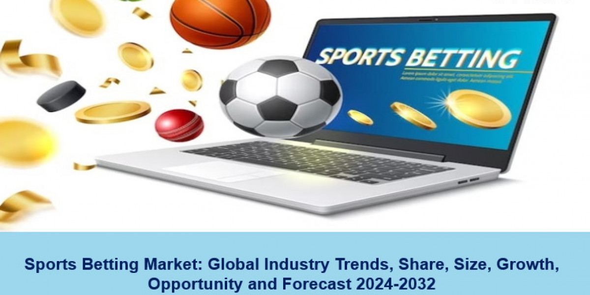 Sports Betting Market Report 2024-2032, Size, Trends, Demand and Future Scope