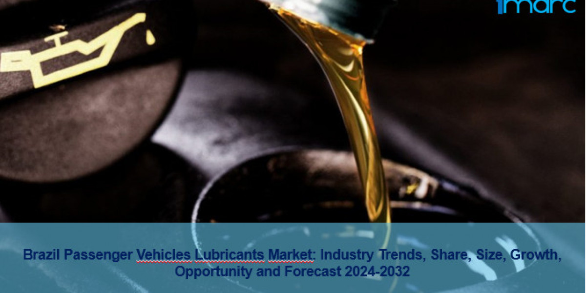 Brazil Passenger Vehicles Lubricants Market Size, Growth And Forecast 2024-2032
