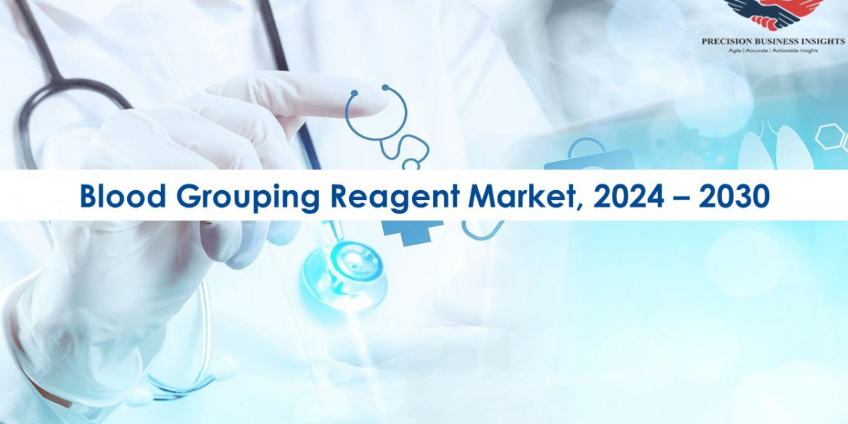 Blood Grouping Reagent Market Trends and Segments Forecast To 2030