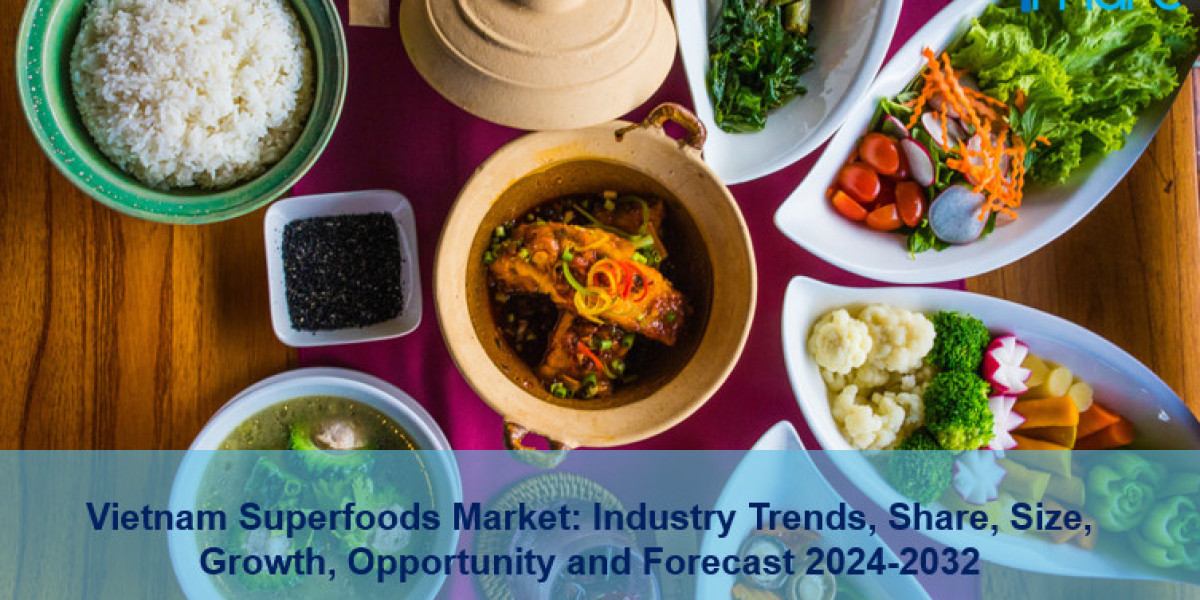 Vietnam Superfoods Market Report 2024-32 | Size, Share, Key Players, Growth, In-Depth Analysis & Forecast