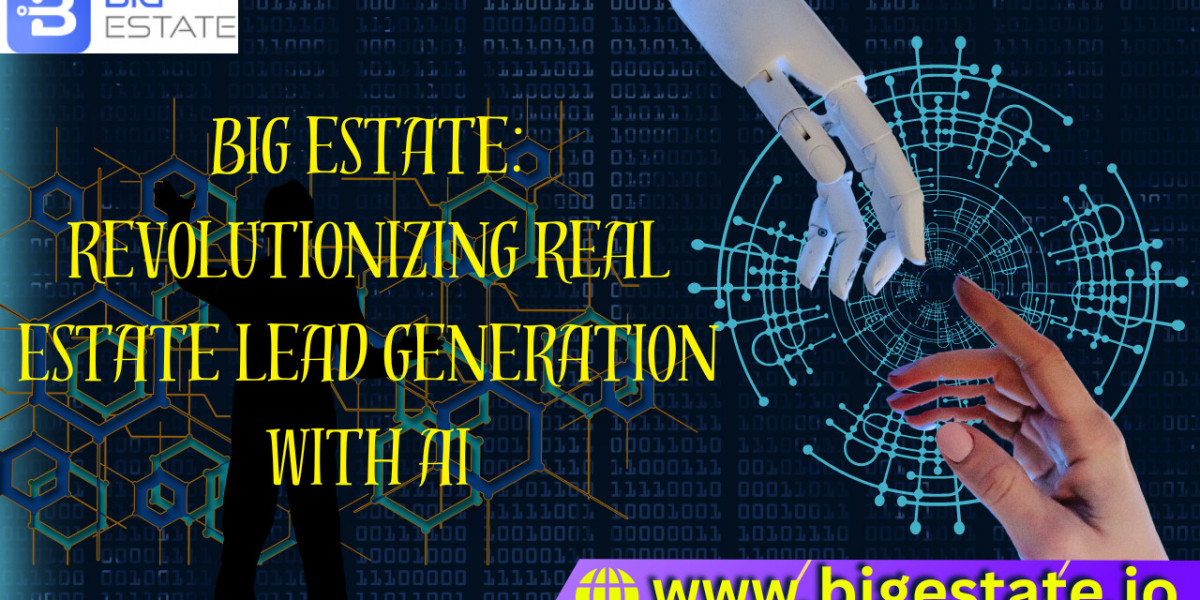 Big Estate: Revolutionizing Real Estate Lead Generation with AI