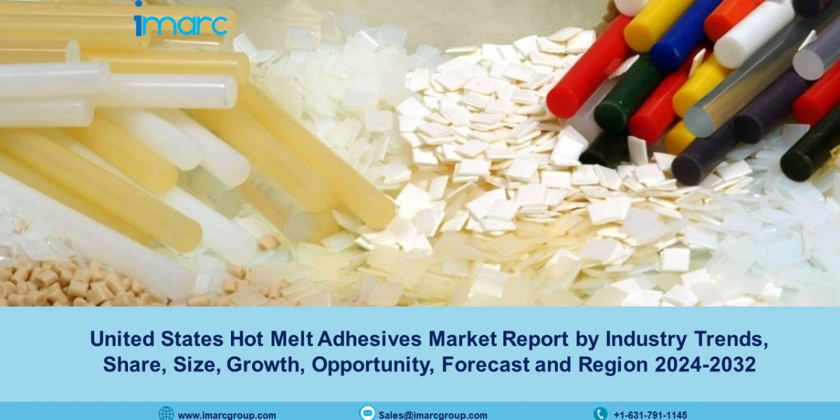 United States Hot Melt Adhesives Market Size, Growth, Share, Trends And Forecast 2024-2032