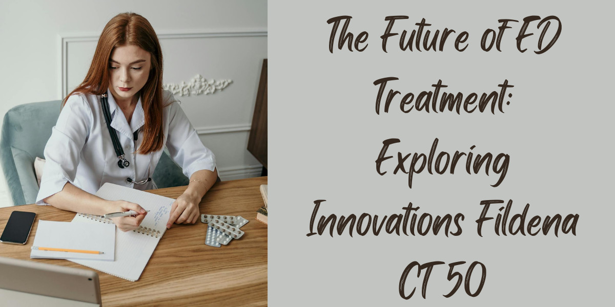The Future of ED Treatment: Exploring Innovations Fildena CT 50