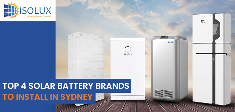 Top 4 Solar Battery Brands to Install in Sydney