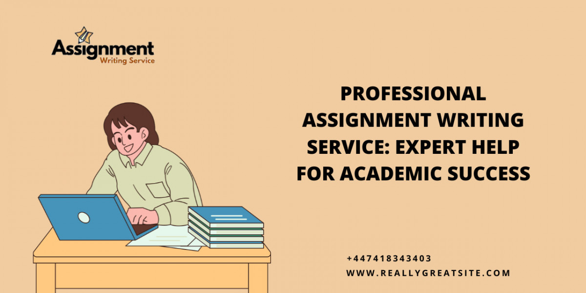 Professional Assignment Writing Service: Expert Help for Academic Success