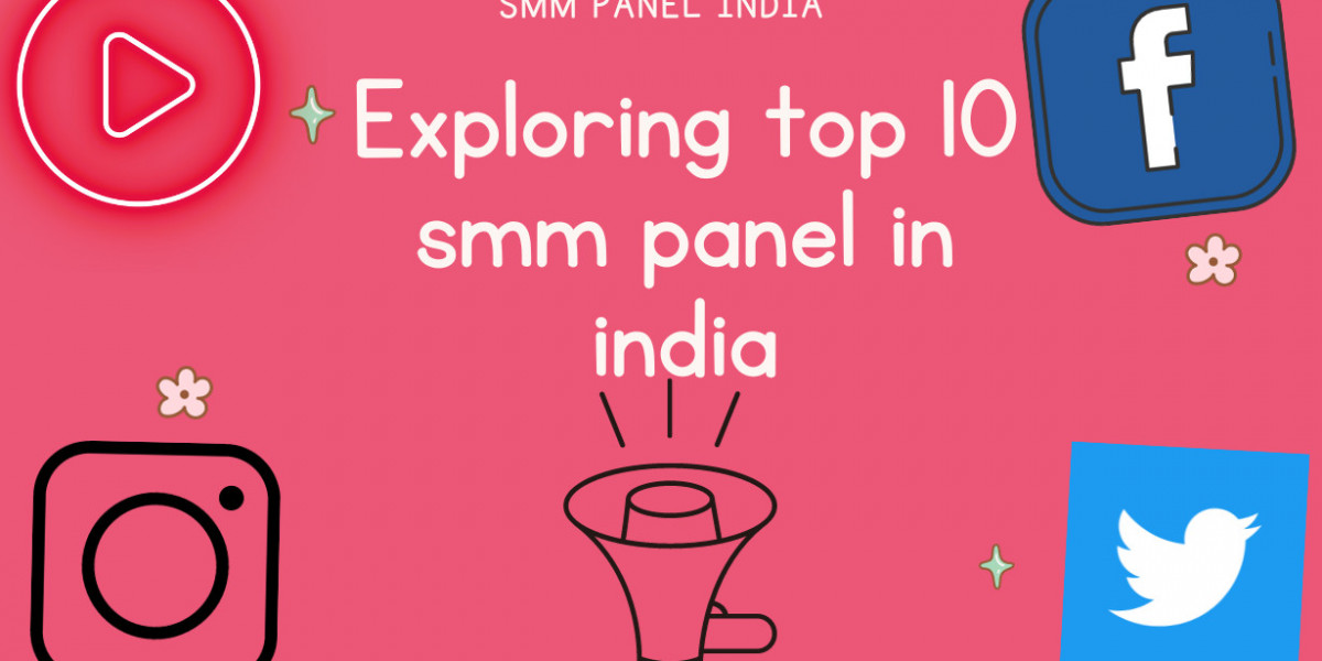 Elevate Your Social Media Reach with the Top 10 SMM Panel in India