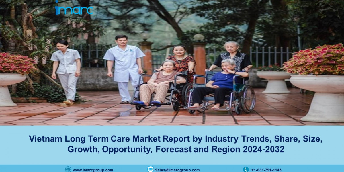 Vietnam Long Term Care Market Size, Trends, Demand And Forecast 2024-2032