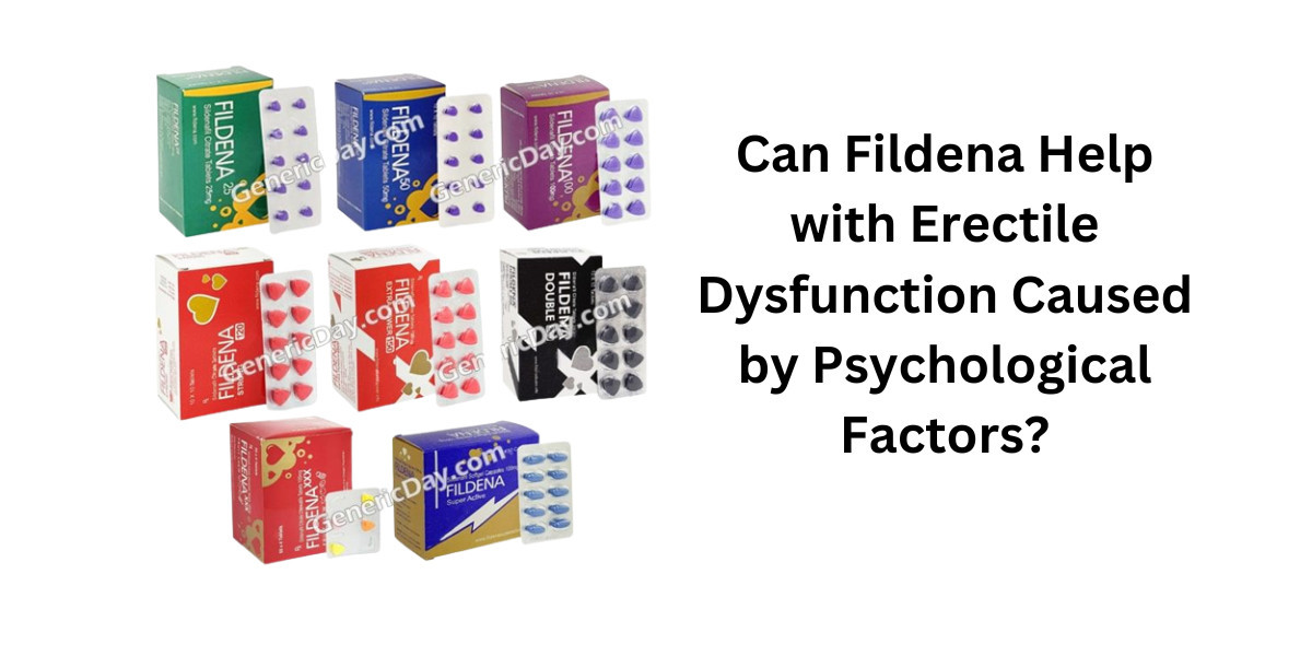 Can Fildena Help with Erectile Dysfunction Caused by Psychological Factors?