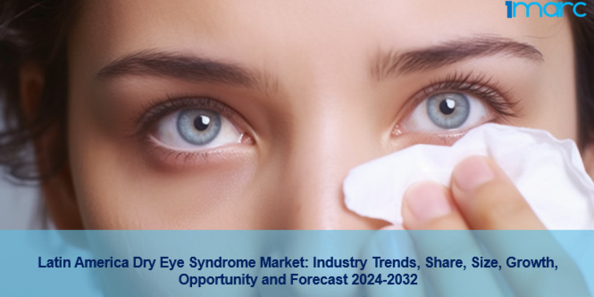 Latin America Dry Eye Syndrome Market Trends, Demand and Forecast Till 2032
