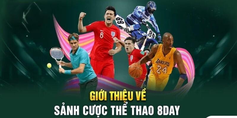 Thể Thao 8DAY - Danh Mục Cá Cược Sôi Động