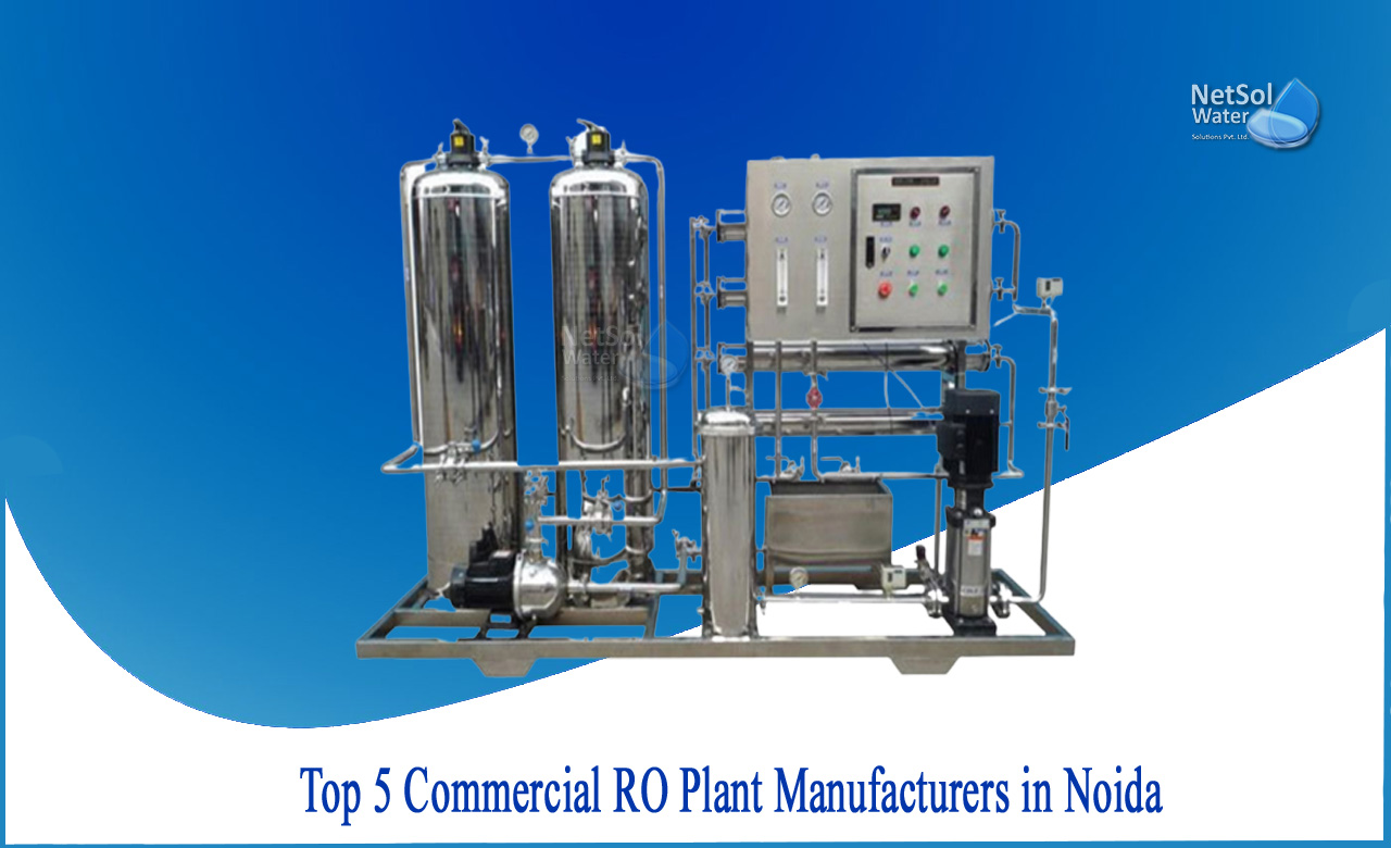 Top 5 Commercial RO plant manufacturers in Noida