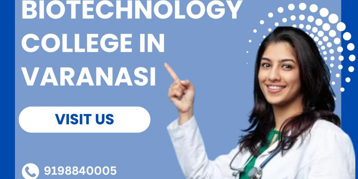 Best Biotechnology College in Varanasi