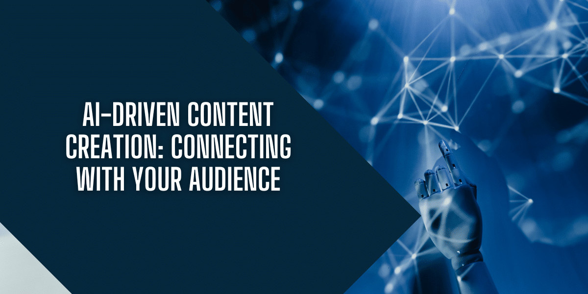 AI-Driven Content Creation: Transforming the Digital Landscape