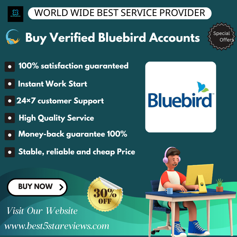 Buy Verified Bluebird Accounts