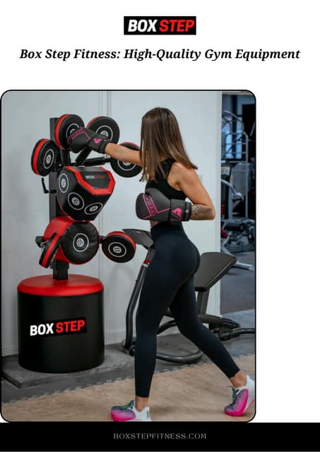 Box Step Fitness: your trusted partner for high-quality gym equipment in the UK | PDF