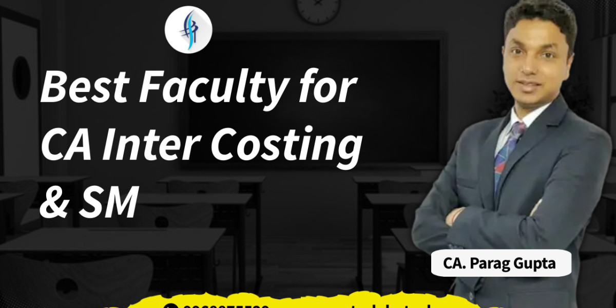 CA Inter Costing: Why Parag Gupta is the Best Faculty for CA Inter Costing