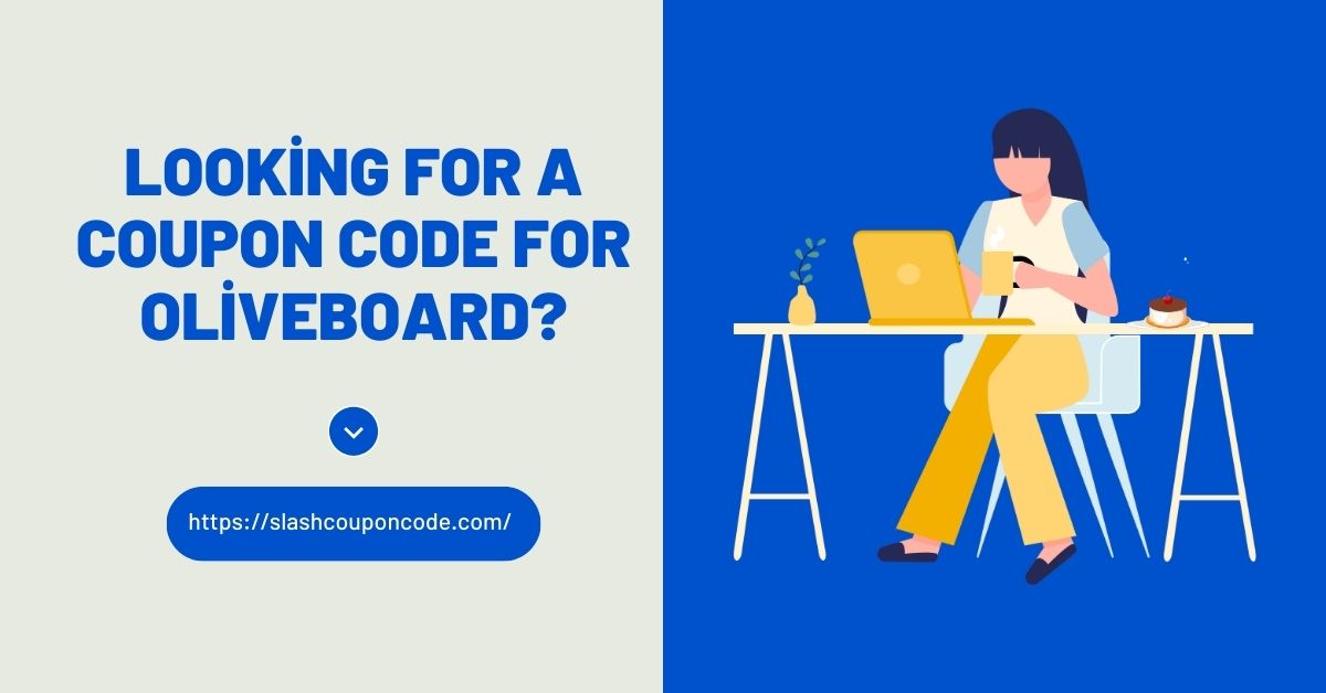 Looking for a Coupon Code for Oliveboard? How to Find the Best Discounts for Your Prep! - Slashcouponcode