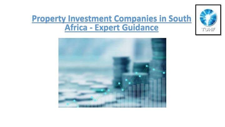 PPT - Property Investment Companies in South Africa - Expert Guidance PowerPoint Presentation - ID:13912120