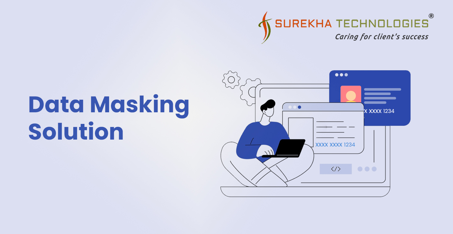 Data Masking Solution for Enhanced Data Security