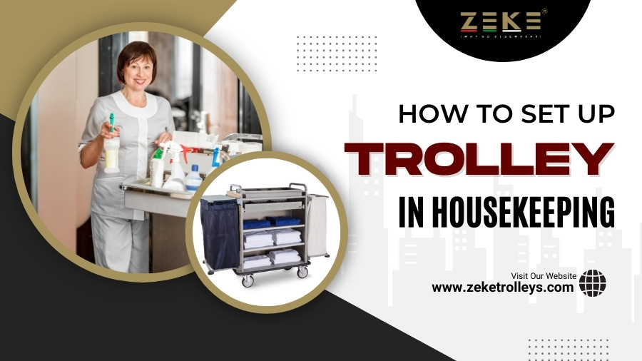 How To Set Up A Trolley In Housekeeping | Zeke Trolleys