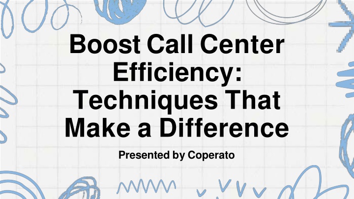 PPT - Boost Call Center Efficiency Techniques That Make a Difference PowerPoint Presentation - ID:13846413