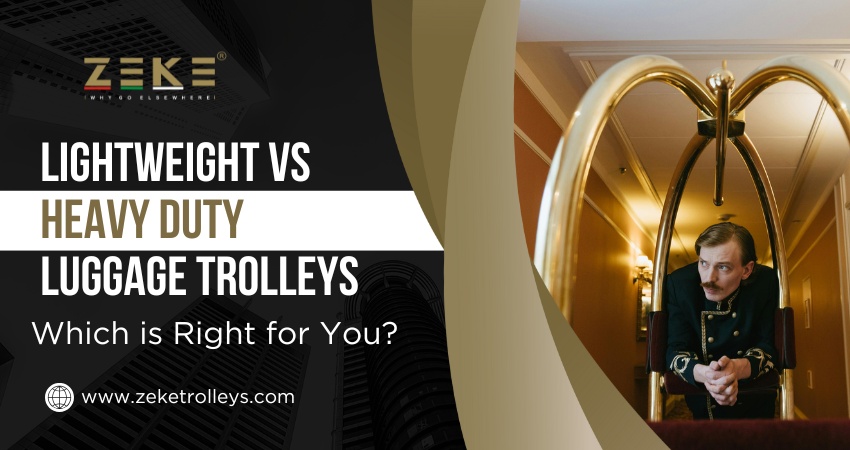 Lightweight Vs Heavy Duty Luggage Trolleys: Which Is Right For You?