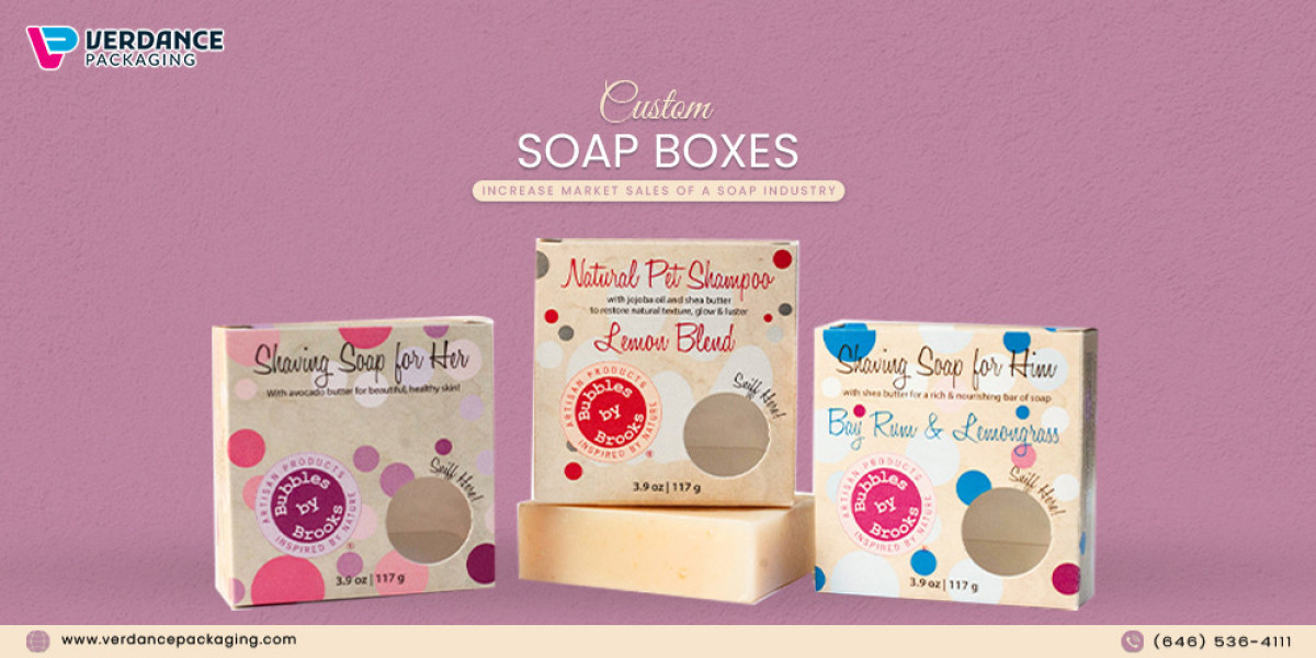 How Custom Soap Boxes Increase Market Sales Of A Soap Industry