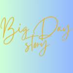 Big Day Story